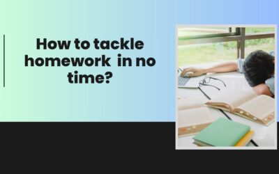 How to tackle homework  in no time?